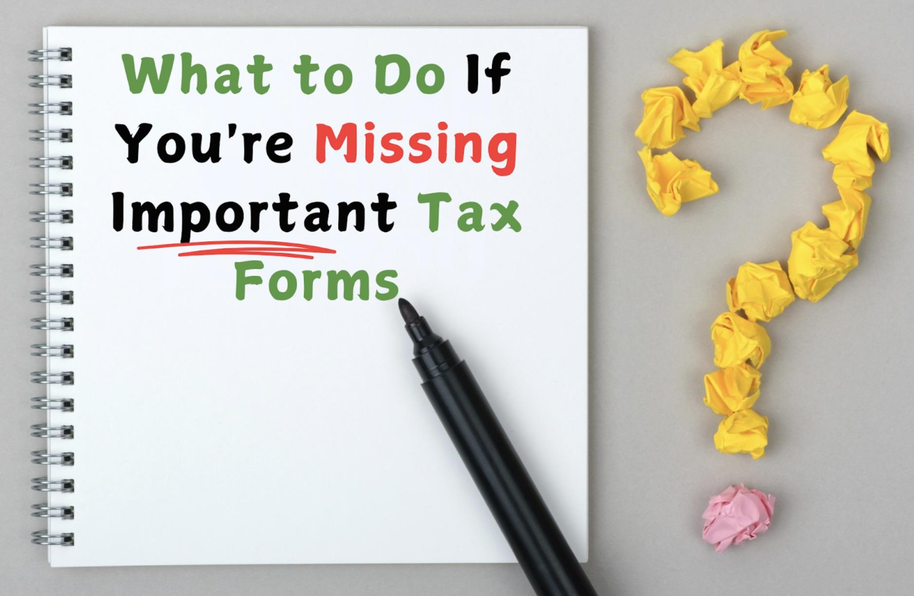 Notebook with the text 'What to Do If You're Missing Important Tax Forms' and a question mark made of crumpled yellow paper, symbolizing confusion about missing tax documents.